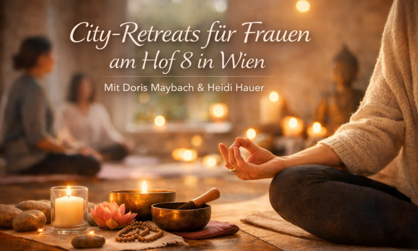 City- Retreat in Wien mit Heidi Hauer und Doris Maybach. Sichere dir deinen Platz für den 24. April 2026 14:00-17:00